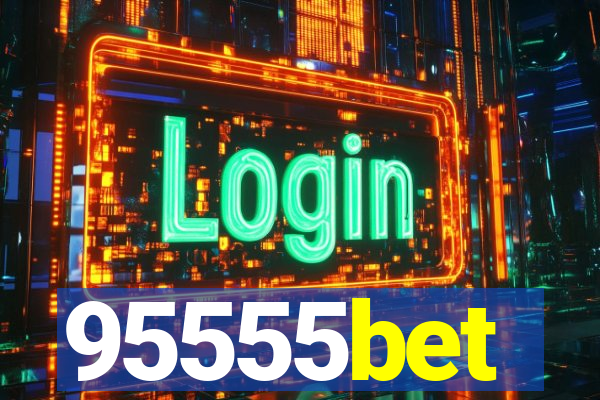 95555bet