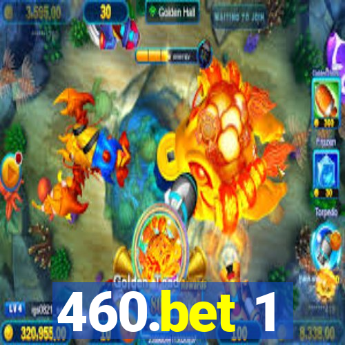 460.bet 1