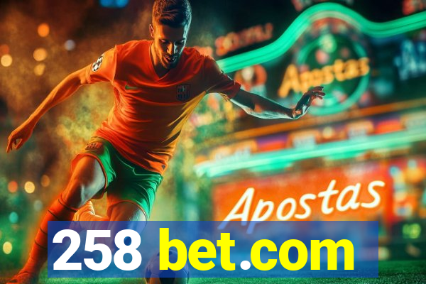 258 bet.com