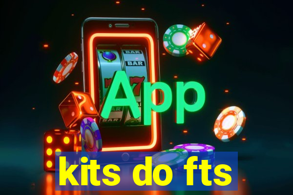 kits do fts