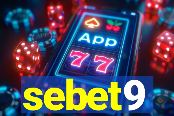 sebet9