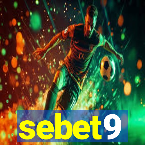sebet9