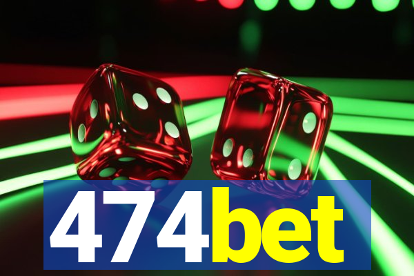 474bet