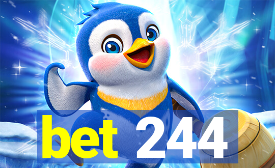 bet 244