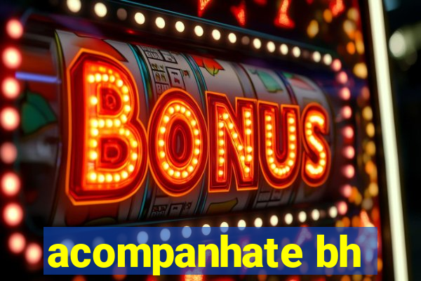 acompanhate bh