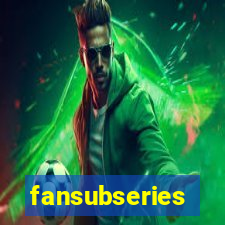 fansubseries