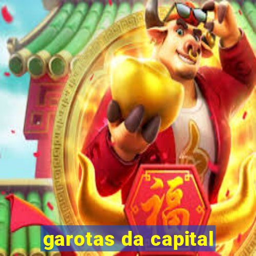 garotas da capital