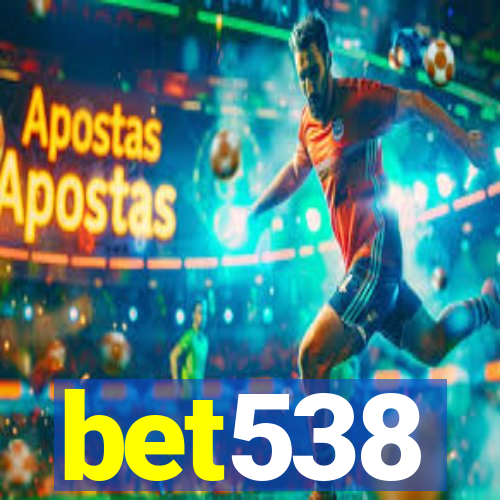 bet538