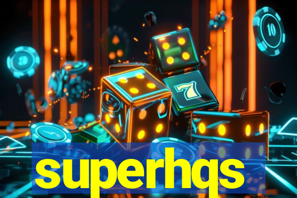 superhqs