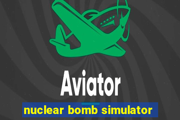 nuclear bomb simulator