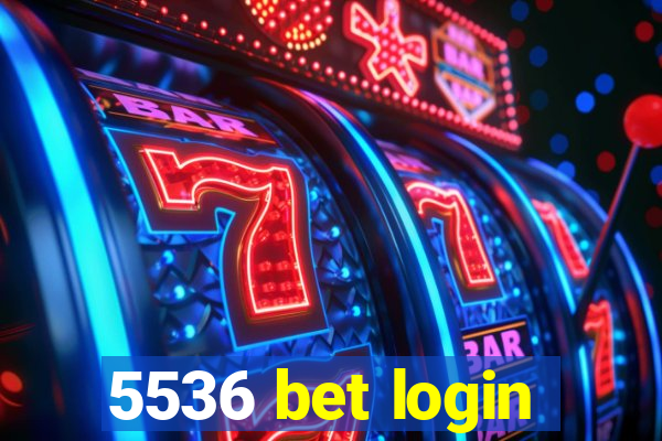5536 bet login