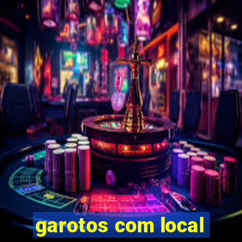 garotos com local