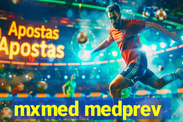 mxmed medprev