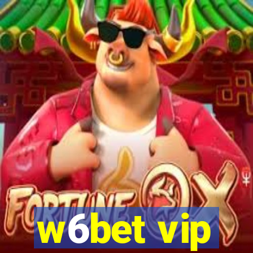 w6bet vip