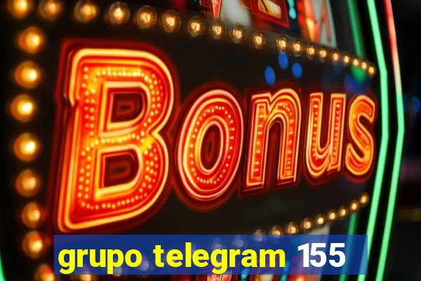 grupo telegram 155