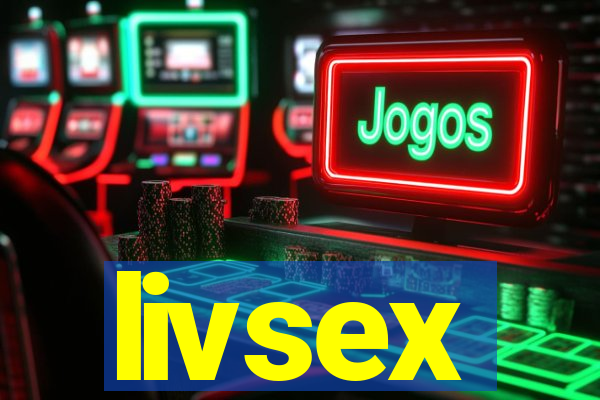 livsex