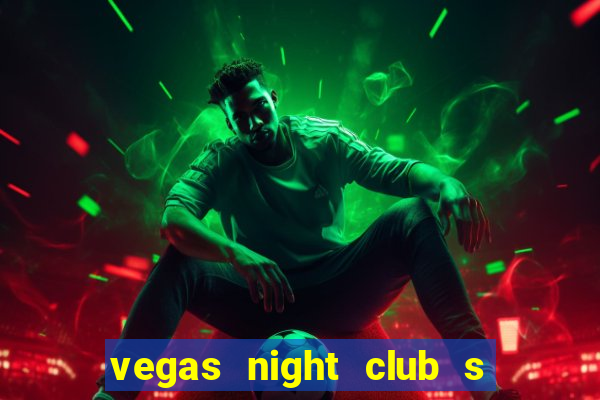 vegas night club s o louren o do sul