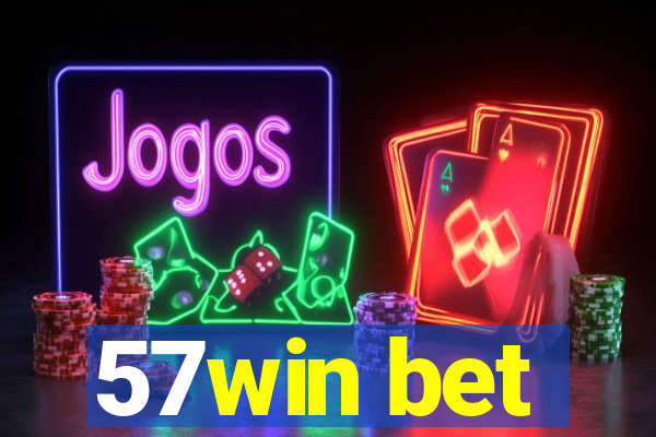 57win bet