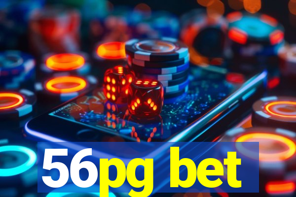 56pg bet