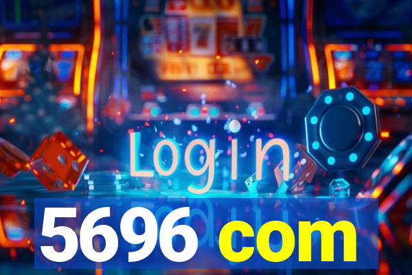 5696 com