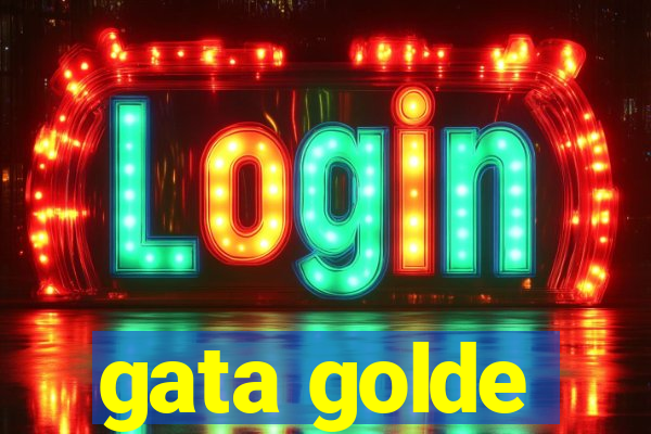 gata golde