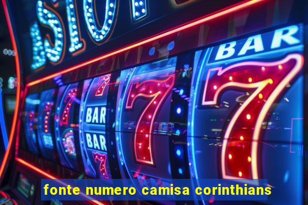 fonte numero camisa corinthians