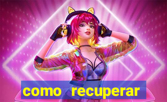 como recuperar senha do fortune tiger