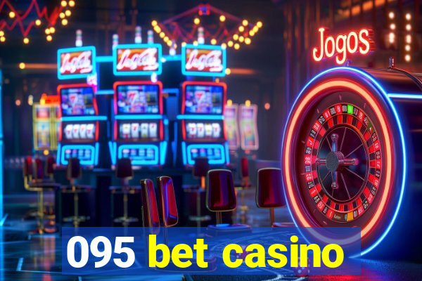 095 bet casino