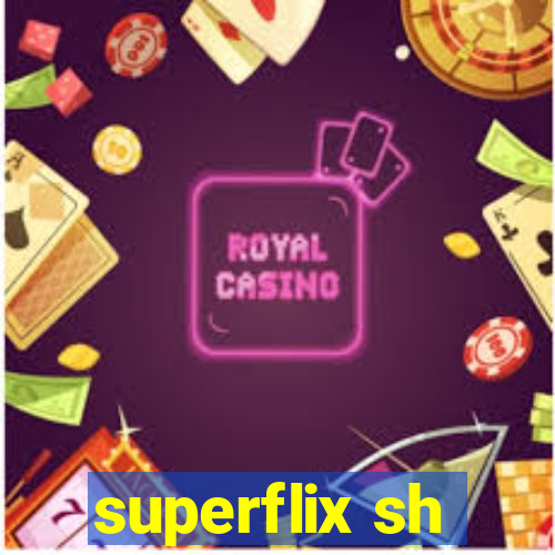superflix sh