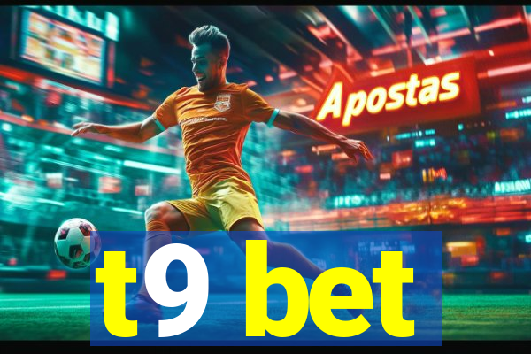 t9 bet