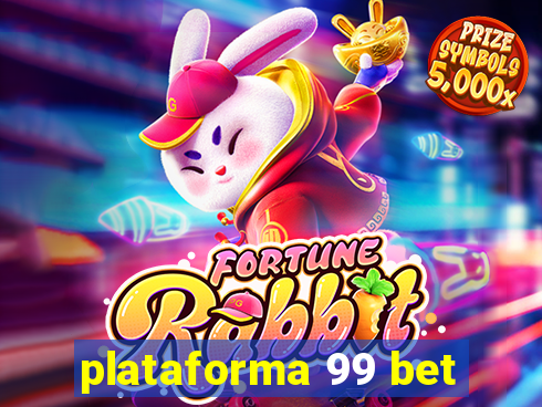 plataforma 99 bet