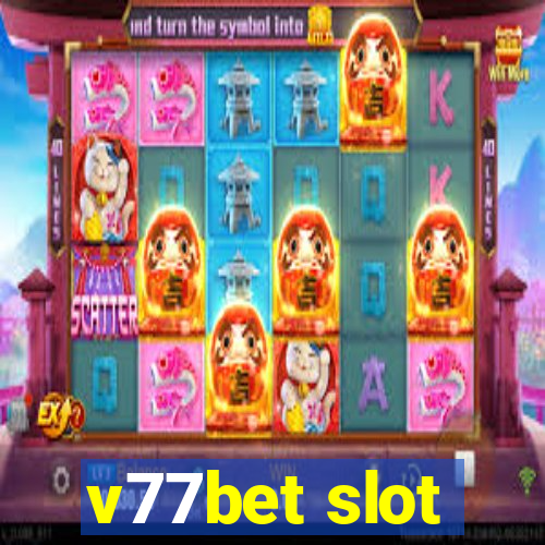v77bet slot