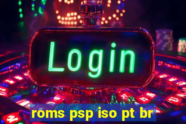 roms psp iso pt br