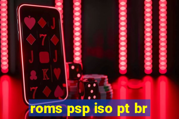 roms psp iso pt br