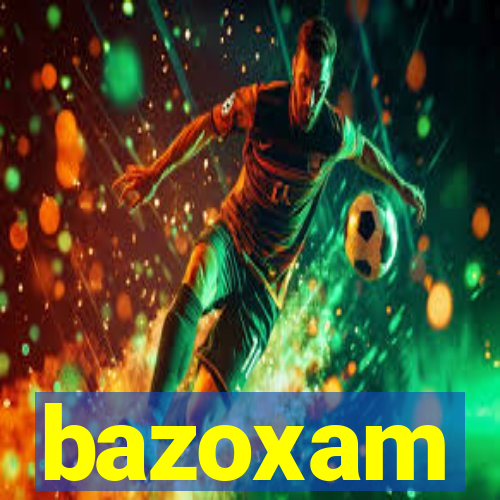 bazoxam