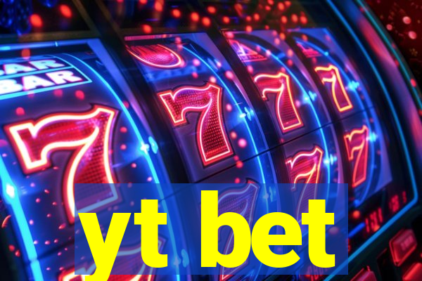 yt bet