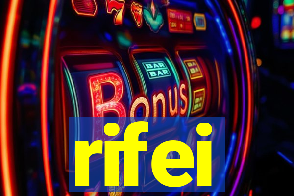 rifei