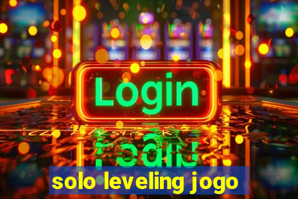 solo leveling jogo