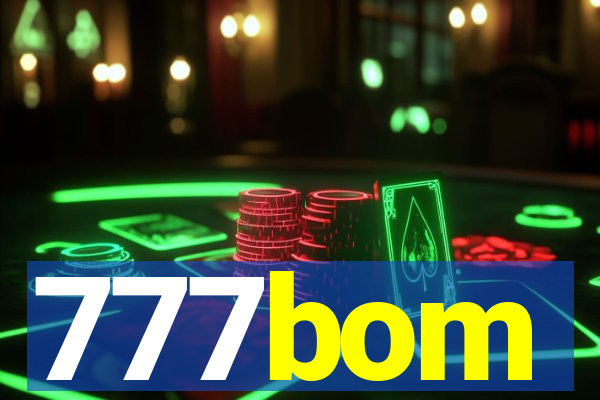 777bom