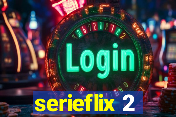 serieflix 2