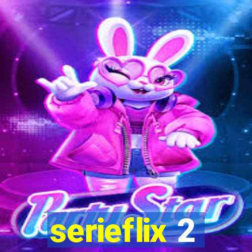 serieflix 2