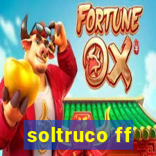 soltruco ff