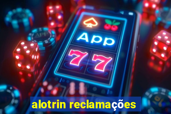 alotrin reclamações