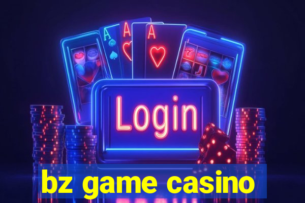 bz game casino
