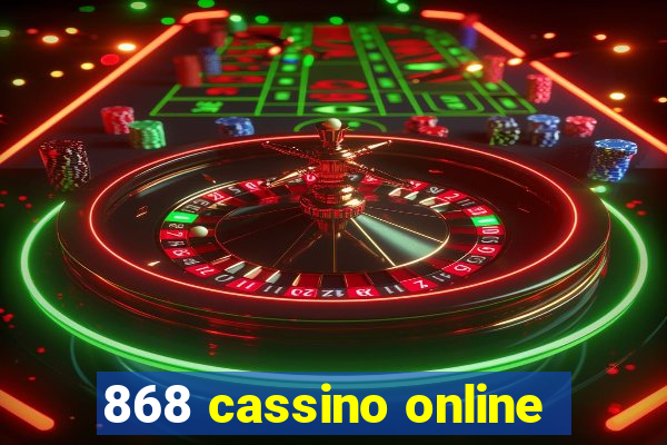 868 cassino online