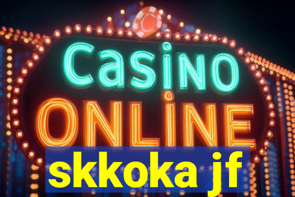 skkoka jf