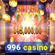 996 casino
