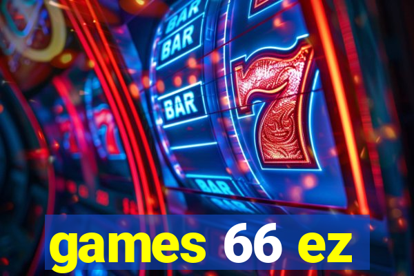games 66 ez