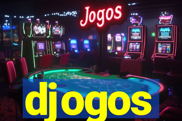 djogos