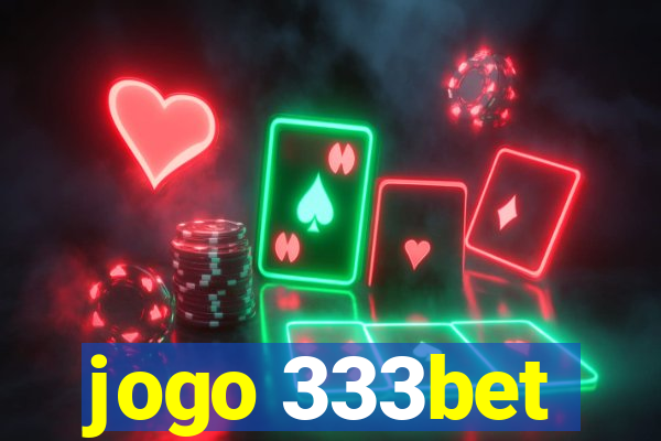 jogo 333bet